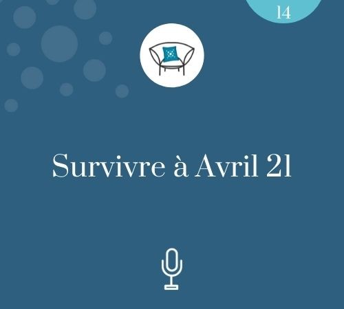Survivre à Avril 21
